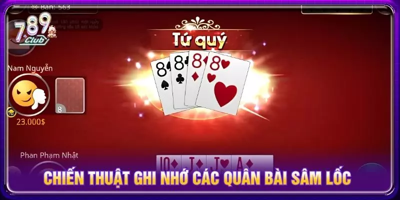 Chiến thuật ghi nhớ các quân bài sâm lốc
