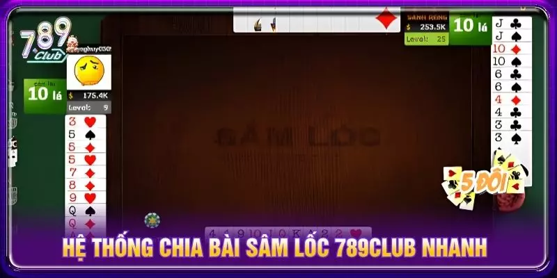 Hệ thống chia bài sâm lốc 789club nhanh