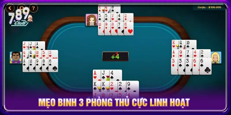 Mẹo binh 3 phòng thủ cực linh hoạt