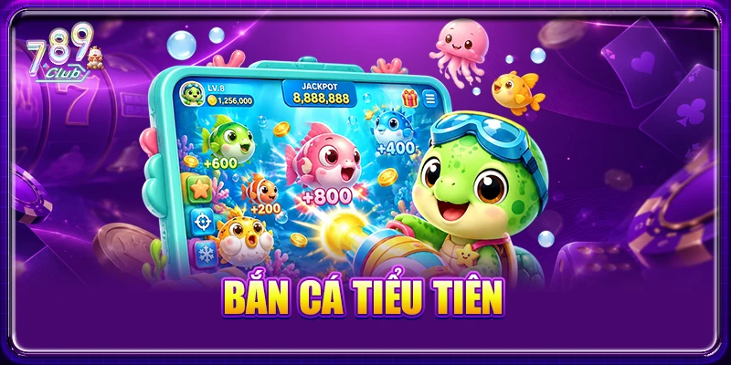 Bắn cá tiểu tiên