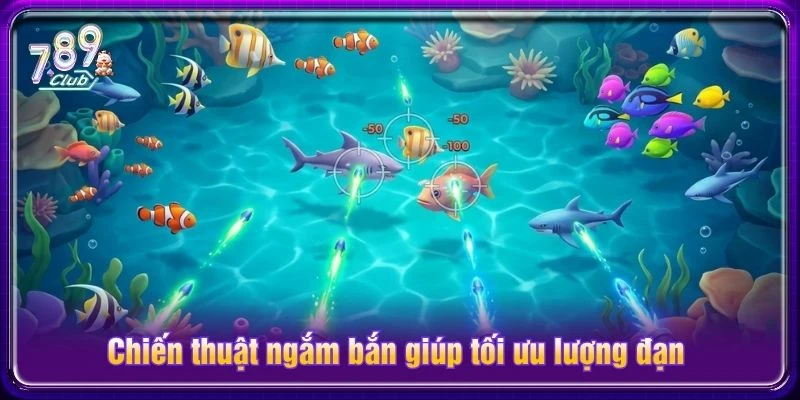 Chiến thuật ngắm bắn giúp tối ưu lượng đạn Chiến thuật ngắm bắn giúp tối ưu lượng đạn