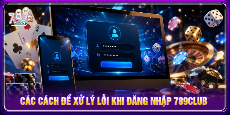Hội viên liên hệ 789CLUB nếu thực hiện không thành công