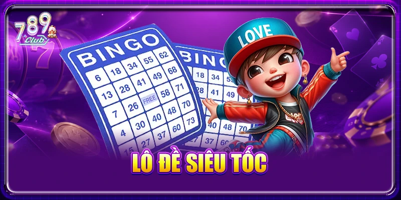 Lô đề siêu tốc