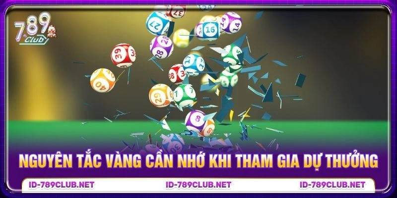 Nguyên tắc vàng cần nhớ khi tham gia dự thưởng