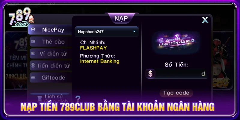Phương thức nạp tiền 789CLUB qua tài khoản ngân hàng phổ biến
