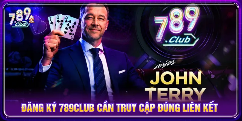 Truy cập link an toàn để đăng ký 789CLUB hiệu quả
