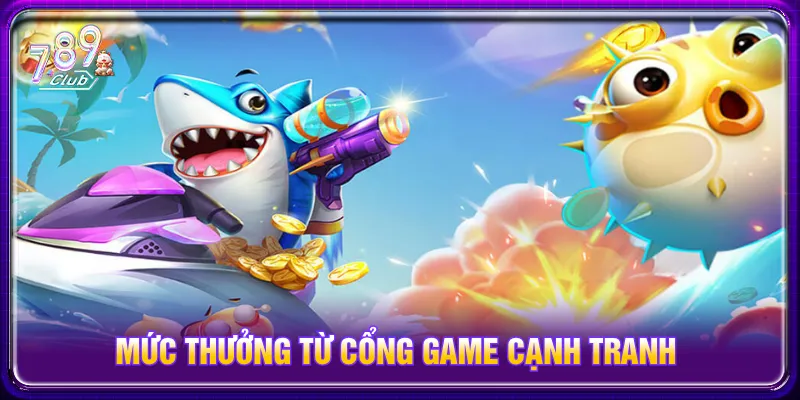 Tỷ lệ thưởng bắn cá tiểu tiên theo giá trị mục tiêu